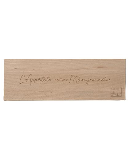 Beech cutting board "l'appetito vien mangiando", comes with a cotton bag packaging.<br />
<br />
Made in Italy 